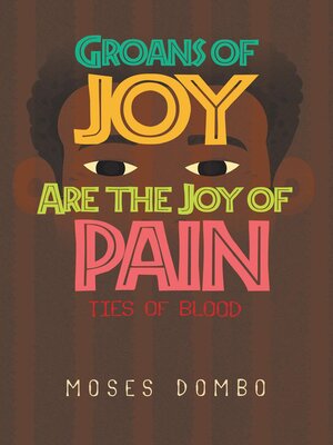 cover image of Groans of Joy are the Joy of Pain